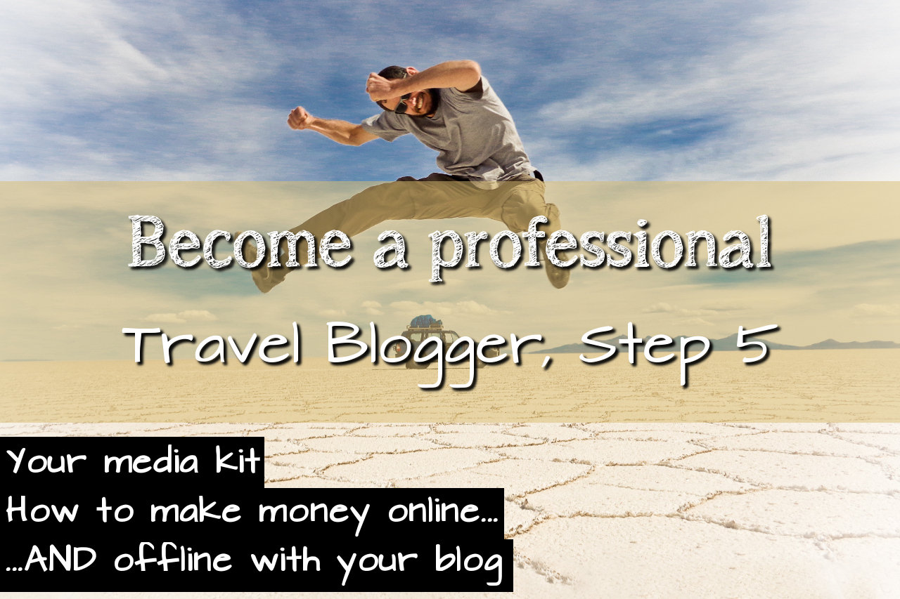 How to become a professional travel blogger Step 5 1280